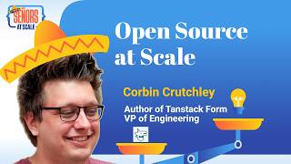 Open Source at Scale with Corbin Crutchley (TanStack Form & VP of Engi
