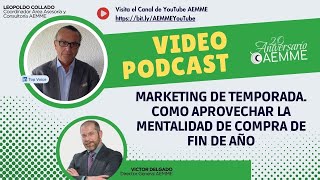 Marketing de Temporada. Como Aprovechar la Mentalidad de Compra de Fin de Año