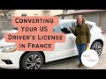 How to Convert your US Driver’s License to a French Driver’s License