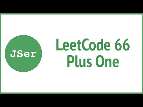Leetcode 66 Plus One Jser Javascript Algorithm