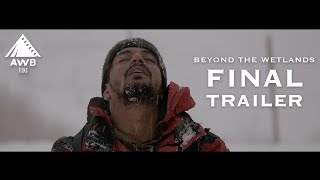 Beyond The Wetlands | Final Trailer | Pakistani Mountain Film | 10-10-25