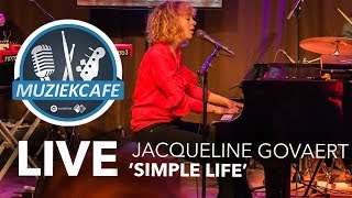 Jacqueline Govaert - &#39;Simple Life&#39; live bij Muziekcafé