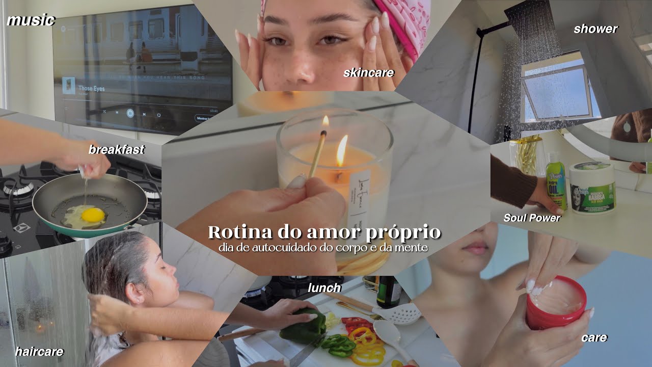 Rotina do amor próprio - dia de autocuidado do corpo e da mente 🤍🕯️