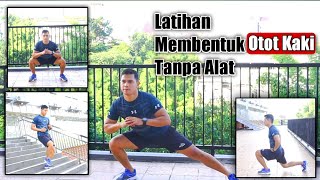 Download lagu LATIHAN MEMBENTUK OTOT KAKI TANPA ALAT mp3