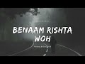 Benaam Rista Woh Song || Slowed Reverb || Instagram Trending || Darmiyaan Song || #lofi #viral