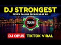 DJ STRONGEST REMIX TIKTOK VIRAL 2021