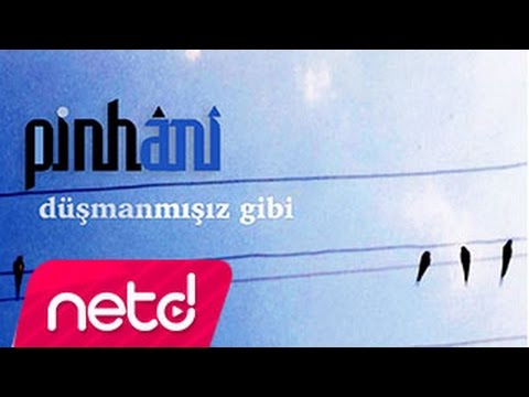 Düşmanmışız Gibi - Pinhani
