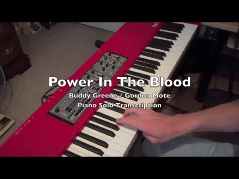 Power In The Blood_Piano Solo_Gordon Mote & Buddy Greene