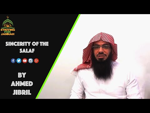 Ikhlas (sincerity) Of The Salaf ┇By Ahmad Musa Jibril