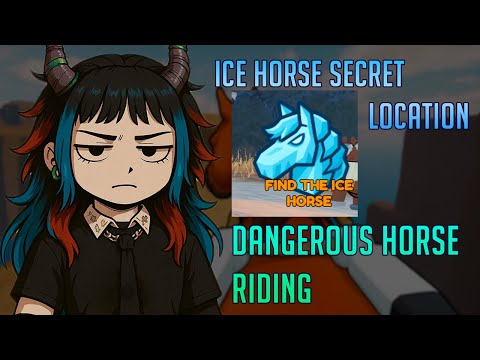 Dangerous Horse Riding - ice horse secret location Roblox