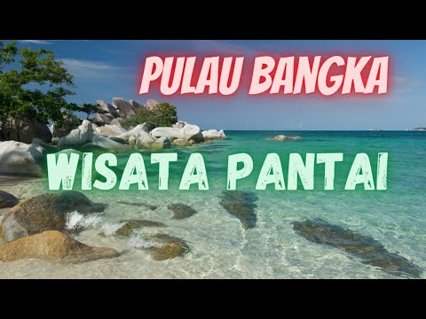 JALAN-JALAN Bangka Belitung