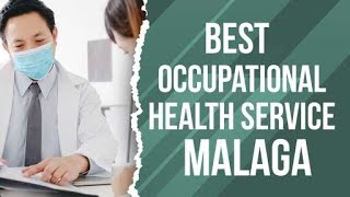 Best Occupational Health Service in Malaga, Spain