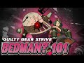 Bedman? 101 | Strategy, Combos, Overview and Advanced Tips | Guilty Gear Strive Starter Guide