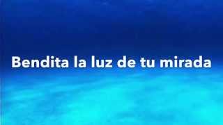 Maná y Juan Luis Guerra - Bendita Tu luz - Letra - Lyrics