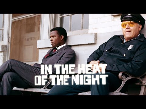 Turning Up the Heat - the Making of IN THE HEAT OF THE NIGHT