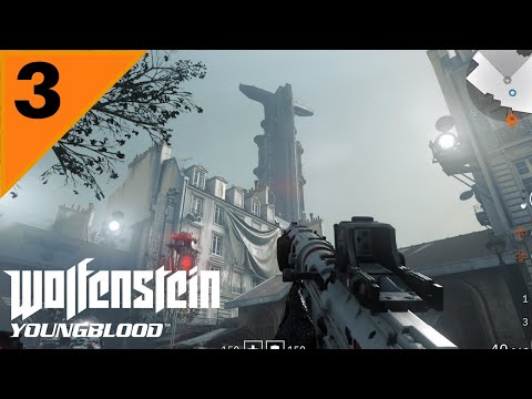 WOLFENSTEIN YOUNGBLOOD - Gameplay Walkthrough - PART 3 - THINGS ARE NOT GOING WELL