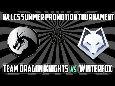 3. Team Dragon Knights vs Winterfox - NA LCS Summer Promotion Tournament