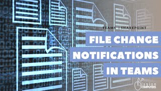 How To Get Notified When A File Is Changed in Microsoft Teams or SharePoint