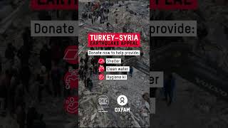 Turkey Syria Earthquake DEC Appeal | Oxfam GB