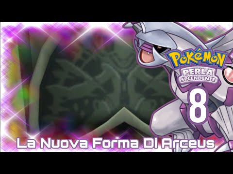 LA NUOVA FORMA DI ARCEUS - Pokèmon Perla Splendente ITA - Episodio 8