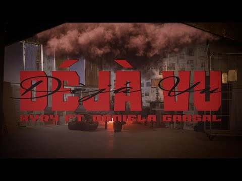 KYR4 ft. DANIELA GARSAL - DÉJÀ VU (P. SLOWMXBEATZ)