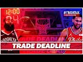 NBA TRADE DEADLINE 2022 LA REDIFF DU GROS LIVE AVEC TOUS LES TRANSFERTS