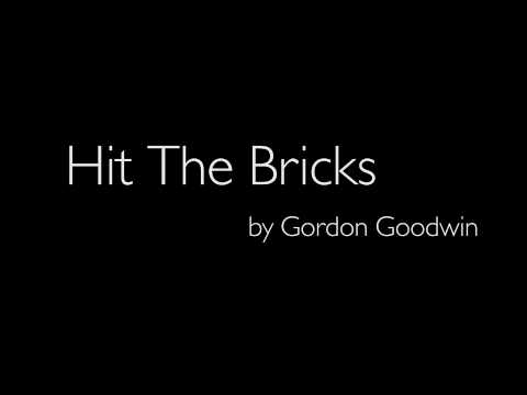 Gordon Goodwin - Hit The Bricks