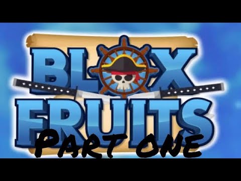 Blox fruit,s part one