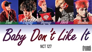 NCT 127 (엔시티 127) – 'Baby Don't Like It (나쁜 짓)' Lyrics (Color Coded) (Han/Rom/Eng)