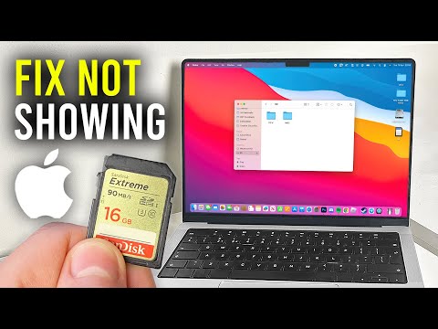 How To Fix SD Card Not Showing Up On Mac - Full Guide