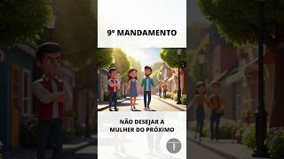 9º Mandamento | Os Dez Mandamentos para as crianças