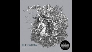 Elf Fatima - I See The Light Before Our Planet Explode (With Strings Version)