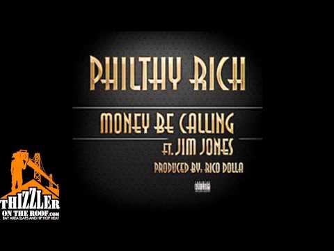Philthy Rich ft. Jim Jones - Money Be Calling (Prod. Rico Dolla) [Thizzler.com]