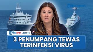 Wabah Mematikan di Kapal Pesiar, WHO Langsung Bertindak seusai 3 Orang Tewas Terinfeksi Hantavirus