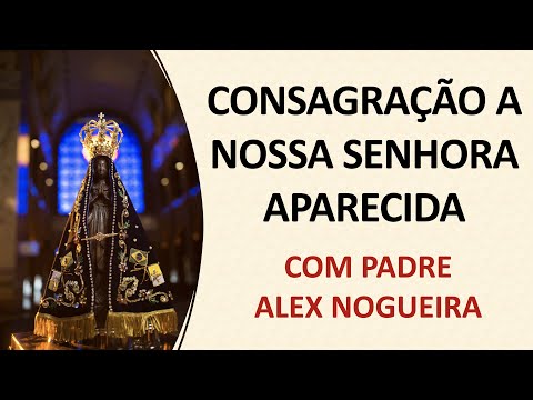 Consecration to Our Lady of Aparecida