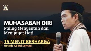 Download lagu MUHASABAH DIRI PALING MENYENTUH HATI - Ustadz Abdul Somad | 15 Menit Berharga mp3