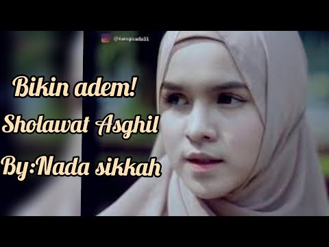 TERBARU BIKIN ADEM - NADA SIKKAH - (SHOLAWAT WA ASHGIL)