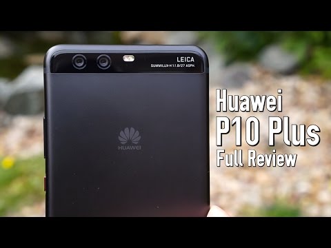 Huawei P10 Plus Full Review! Camera Compared to Mate 9, Pixel XL & HTC U Ultra