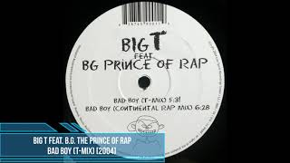 Big T feat. B.G. The Prince of Rap - Bad Boy (T-Mix) [2004]