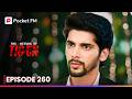 Episode 260 The Return Of Tiger Pocket FM
