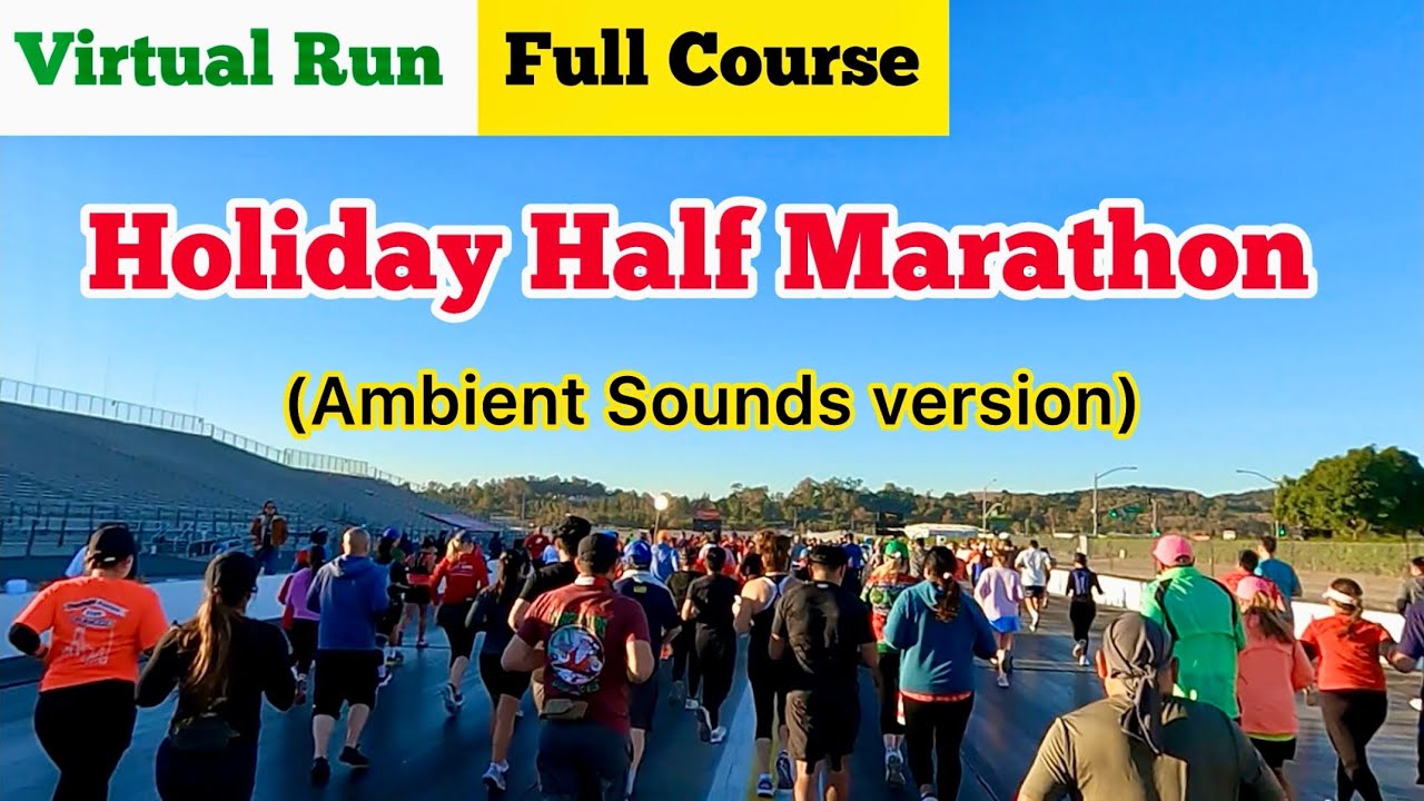 2023 Holiday Half Marathon (Full Course)｜Treadmill Running Scenery & Ambient Sound (Virtual Run)