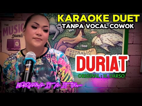 DURIAT ~ H.DARSO || KARAOKE DUET TANPA VOCAL COWOK - BERSAMA ITA ITOXS