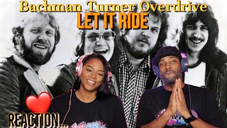 Bachman Turner Overdrive &quot;Let It Ride&quot; Reaction | Asia and BJ