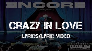 Eminem - Crazy In Love (Lyrics/Lyric Video)