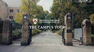Trinity College Campus Tour