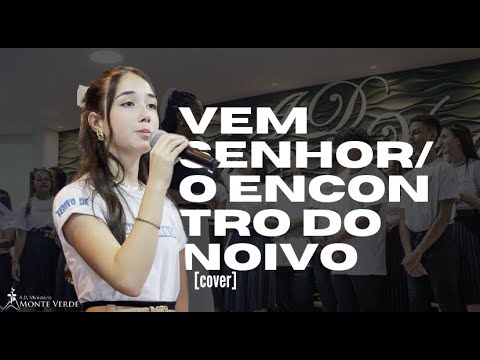 Vem senhor / O encontro do noivo - Cover