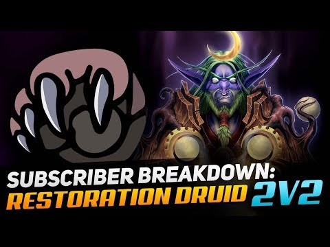 Subscriber Breakdown: Restoration Druid 2v2 | WoW BfA PvP Guide