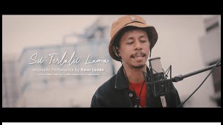 Download lagu Su Terlalu Lama - Raim Laode ( Acoustic Version ) mp3 Download lagu Su Terlalu Lama - Raim Laode ( Acoustic Version ) mp3