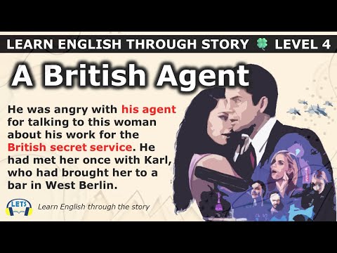 Learn English through story 🍀 level 4 🍀 A British Agent