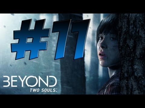 Lets Play BEYOND TWO SOULS Deutsch Part 11 German Walkthrough Gameplay 1080p